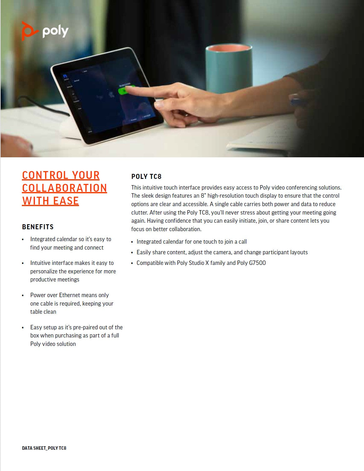 Poly VC TC8 touch control for use with Poly G7500, Studio X30 and Studio X50. Requires PoE network connection or optional external power injector (2200-66740-XXX)